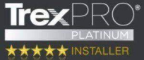 TrexPRO Platinum Installer